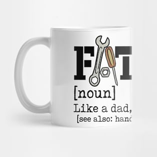 Father Like A Dad But Mightier, Retro Dad, Dad Defination, Dad Tools Mug